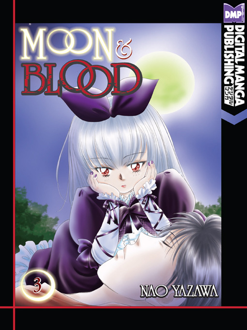 Title details for Moon and Blood, Volume 3 by Nao Yazawa - Available